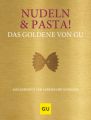 Nudeln & Pasta! Das Goldene von GU