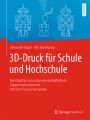 3D-Druck für Schule und Hochschule