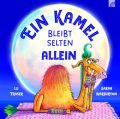 Ein Kamel bleibt selten allein