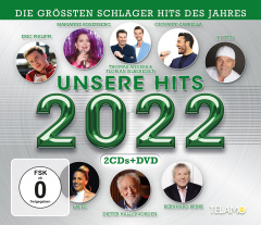 Unsere Hits 2022 + Die Spitzenreiter des Schlagers - die ultimative Hit-Kollektion