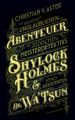 Die wahrhaft unglaublichen Abenteuer des jüdischen Meisterdetektivs Shylock Holmes & seines Assistenten Dr. Wa'Tsun