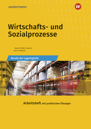 Berufe der Lagerlogistik / Wirtschafts- und Sozialprozesse