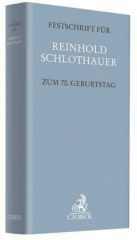 Festschrift für Reinhold Schlothauer zum 70. Geburtstag