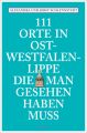 111 Orte in Ostwestfalen-Lippe, die man gesehen haben muss