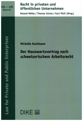 Der Hauswartsvertrag nach schweizerischem Arbeitsrecht