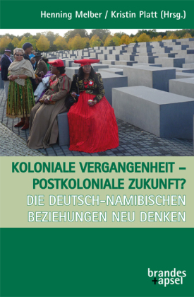 Koloniale vergangenheit - postkoloniale Zukunft?