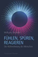 Fühlen, Spüren, Reagieren