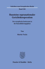 Bausteine supranationaler Gerichtskooperation.