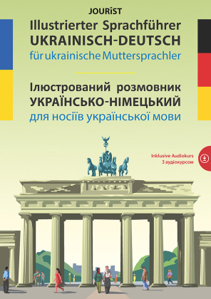 Illustrierter Sprachführer Ukrainisch-Deutsch für ukrainische Muttersprachler