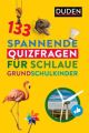 133 spannende Quizfragen für schlaue Grundschulkinder