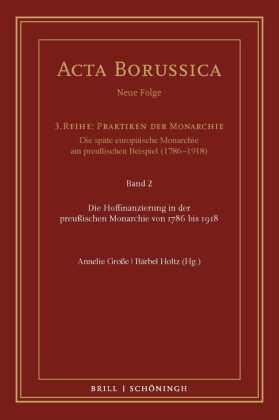 Die Hoffinanzierung in der preußischen Monarchie von 1786 bis 1918