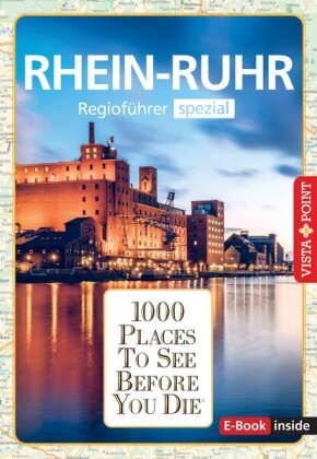 1000 Places-Regioführer Rhein-Ruhr