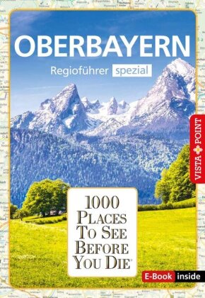 1000 Places Oberbayern