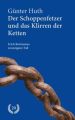 Der Schoppenfetzer und das Klirren der Ketten