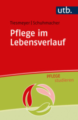 Pflege im Lebensverlauf