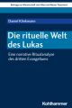 Die rituelle Welt des Lukas