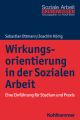 Wirkungsorientierung in der Sozialen Arbeit