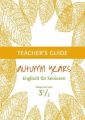 Autumn Years - Englisch für Senioren 3 1/2 - Advanced Plus - Teacher's Guide