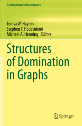 Structures of Domination in Graphs