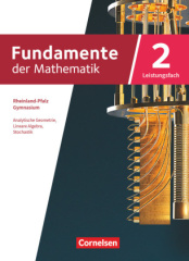 Fundamente der Mathematik - Rheinland-Pfalz - Leistungsfach Band 2: 11-13. Jahrgangstufe