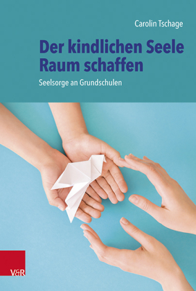 Der kindlichen Seele Raum schaffen