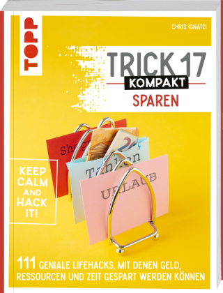 Trick 17 kompakt Sparen. Clevere Tipps und Tricks für Verbraucherinnen und Verbraucher