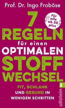 7 Regeln für einen optimalen Stoffwechsel