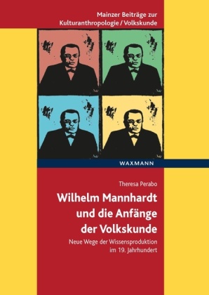 Wilhelm Mannhardt und die Anfänge der Volkskunde