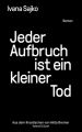 Jeder Aufbruch ist ein kleiner Tod