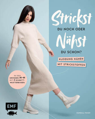 Strickst du noch oder nähst du schon? Kleidung nähen mit Strickstoffen