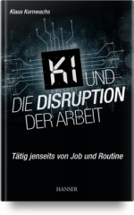 KI und die Disruption der Arbeit