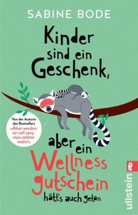 Kinder sind ein Geschenk, aber ein Wellness-Gutschein hätt's auch getan