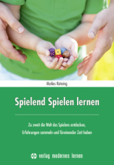 Spielend Spielen lernen