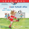 CONNI SPIELT FUSSBALL/Kinê futbolê dilîze