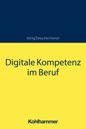 Digitale Kompetenz im Beruf