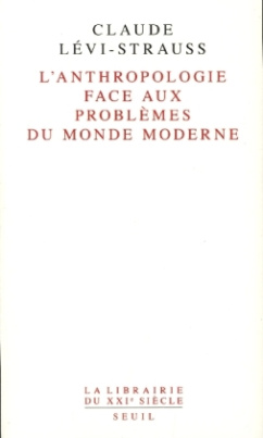 L' Anthropologie face aux problèmes du monde moderne