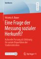 Eine Frage der Messung sozialer Herkunft?