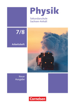 Physik - Neue Ausgabe - Sachsen-Anhalt 2022 - 7./8. Schuljahr