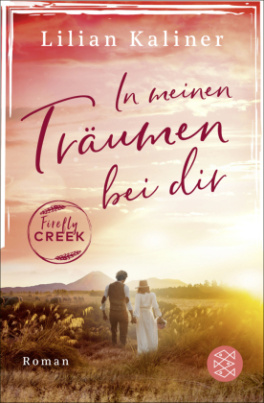 Firefly Creek - In meinen Träumen bei dir