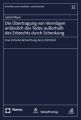 Die Übertragung von Vermögen anlässlich des Todes außerhalb des Erbrechts durch Schenkung