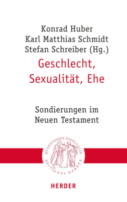 Geschlecht, Sexualität, Ehe