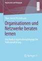 Organisationen und Netzwerke beraten lernen