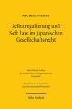 Selbstregulierung und Soft Law im japanischen Gesellschaftsrecht