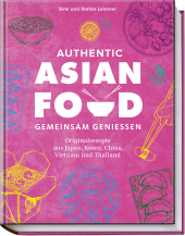 Authentic Asian Food - Gemeinsam genießen