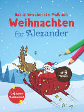 Das allerschönste Malbuch Weihnachten für Alexander