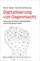 Digitalisierung von Gegenmacht