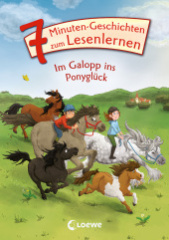 Leselöwen - Das Original - 7-Minuten-Geschichten zum Lesenlernen - Im Galopp ins Ponyglück