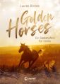 Golden Horses (Band 1) - Ein Seelenpferd für immer