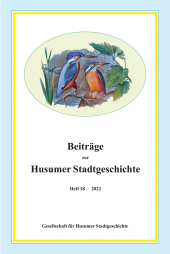 Beiträge zur Husumer Stadtgeschichte