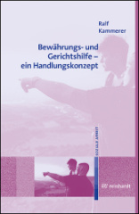 Bewährungs- und Gerichtshilfe - ein Handlungskonzept